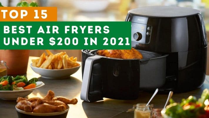 Best Air Fryers Under $200