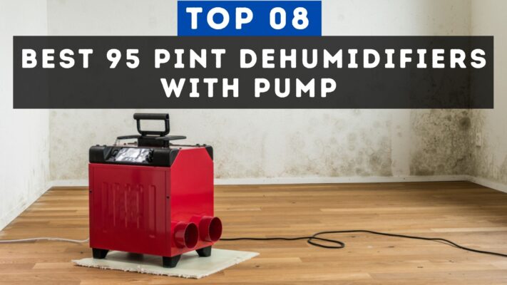 Best 95 Pint Dehumidifier Reviews